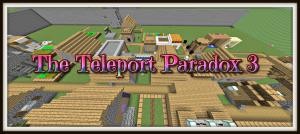 Descargar The Teleport Paradox 3 para Minecraft 1.11