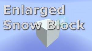 Descargar Enlarged Snow Block para Minecraft 1.8.8