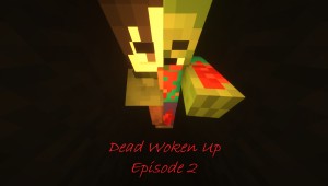 Descargar Dead Woken Up: Episode 2 para Minecraft 1.14.4