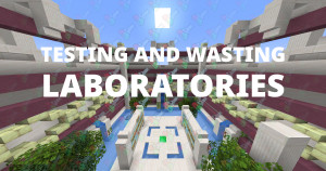 Descargar Testing and Wasting Laboratories 1.0 para Minecraft 1.19.2