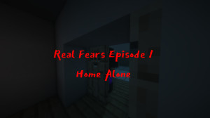 Descargar Real Fears - Episode 1: Home Alone 1.0 para Minecraft 1.20.2