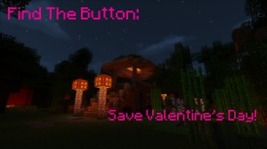Descargar Find the Button: Save Valentine's Day! para Minecraft 1.11.2