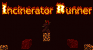 Descargar Incinerator Runner para Minecraft 1.11.2