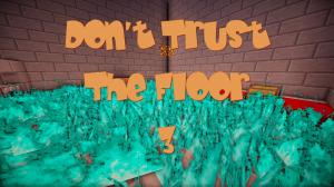 Descargar Don't Trust The Floor 3! Part 1 para Minecraft 1.10.2