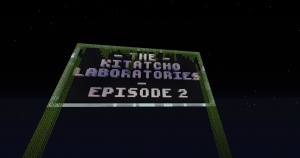 Descargar The Kitatcho Laboratories: Episode 2 para Minecraft 1.12.2