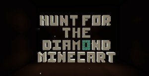 Descargar Hunt for the Diamond Minecart para Minecraft 1.8.9