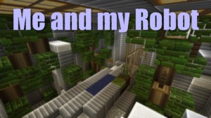 Descargar Me and my Robot para Minecraft 1.8.8