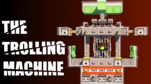 Descargar The Trolling Machine para Minecraft 1.12.2