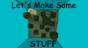 Descargar Let's Make Some Stuff para Minecraft 1.13.2