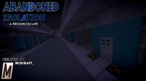 Descargar Abandoned Isolation: A Prison Escape para Minecraft 1.13.2