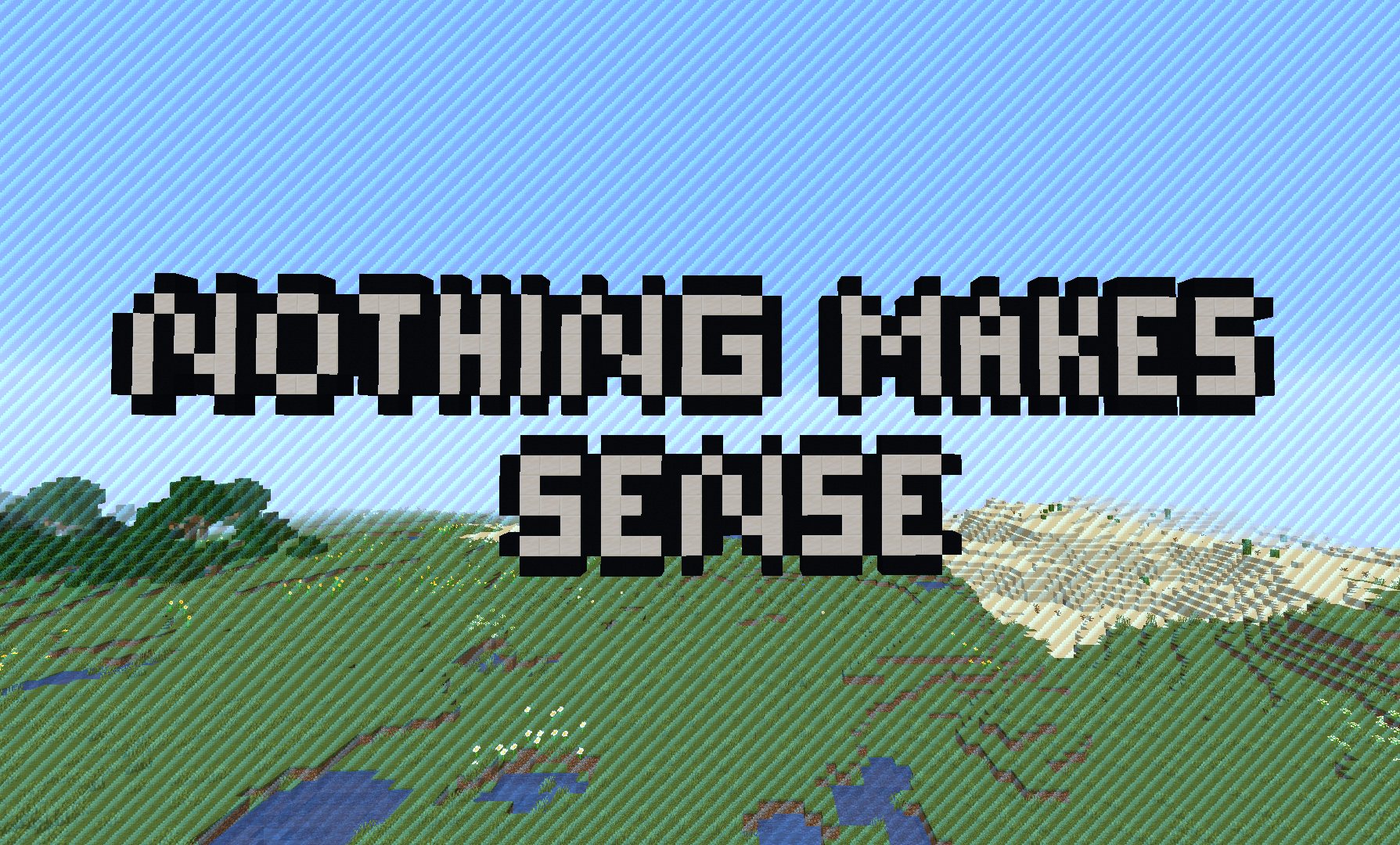 Descargar Nothing Makes Sense para Minecraft 1.15.1
