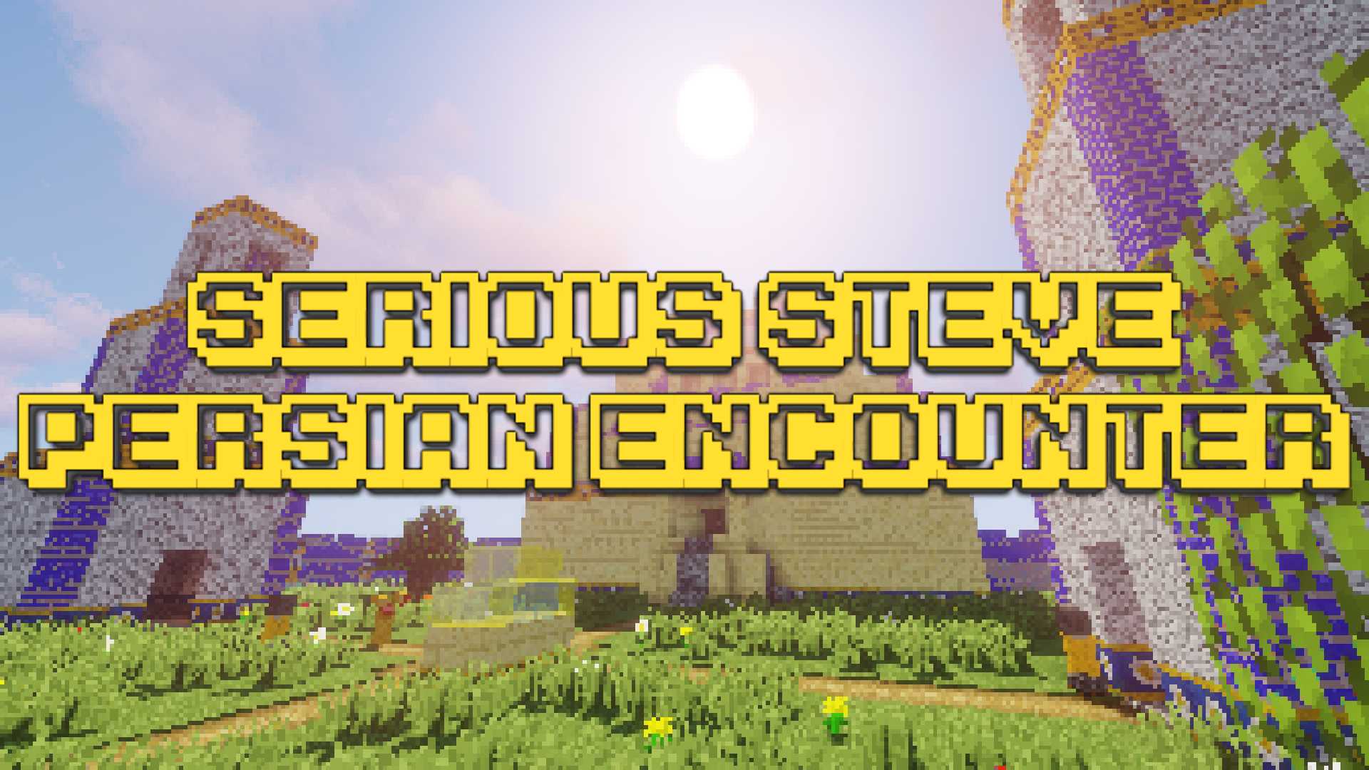 Descargar Serious Steve: Persian Encounter para Minecraft 1.12.2