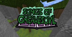 Descargar Songs of Greavesoyl para Minecraft 1.16.4