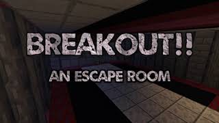 Descargar BREAKOUT: An Escape Room para Minecraft 1.16.4