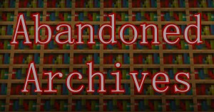 Descargar Abandoned Archives para Minecraft 1.16.5