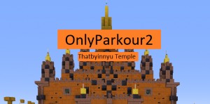 Descargar Only Parkour 2: Thatbyinnyu Temple para Minecraft 1.16.5
