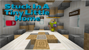 Descargar Stuck In A Tiny Little Home 1.1 para Minecraft 1.18.1