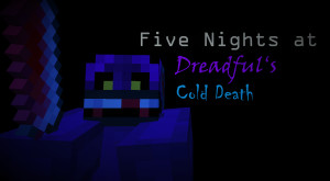 Descargar Five Nights at Dreadful's Cold Death 1.1 para Minecraft 1.19