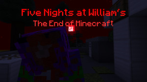 Descargar Five Nights at William's The End of Minecraft 1.04 para Minecraft 1.18.2