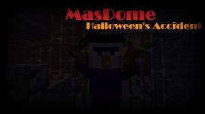 Descargar MasDome: Halloween's Accident para Minecraft 1.12.2