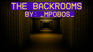 Descargar The Backrooms by: _MPOBOS_ para Minecraft 1.20.4